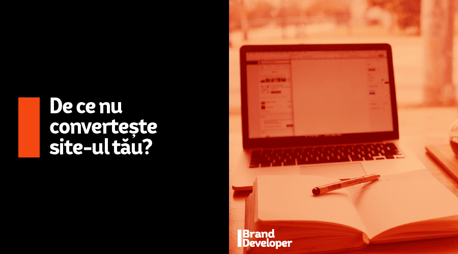 De ce nu convertește site-ul tău?